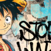 Tableau déco Luffy One Piece Mur street-art graffiti Stop War